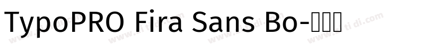TypoPRO Fira Sans Bo字体转换